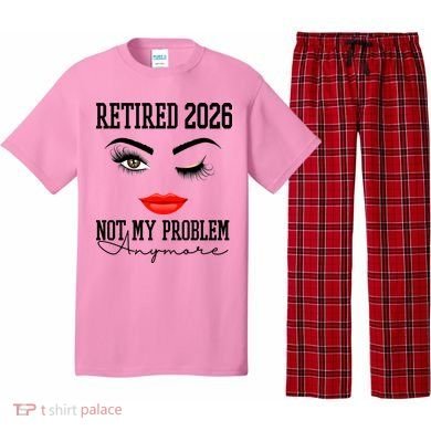 Retired 2026 Not My Problem Anymore Makeup Pajama Set