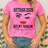 Retired 2026 Not My Problem Anymore Makeup Women's T-Shirt thumb 2