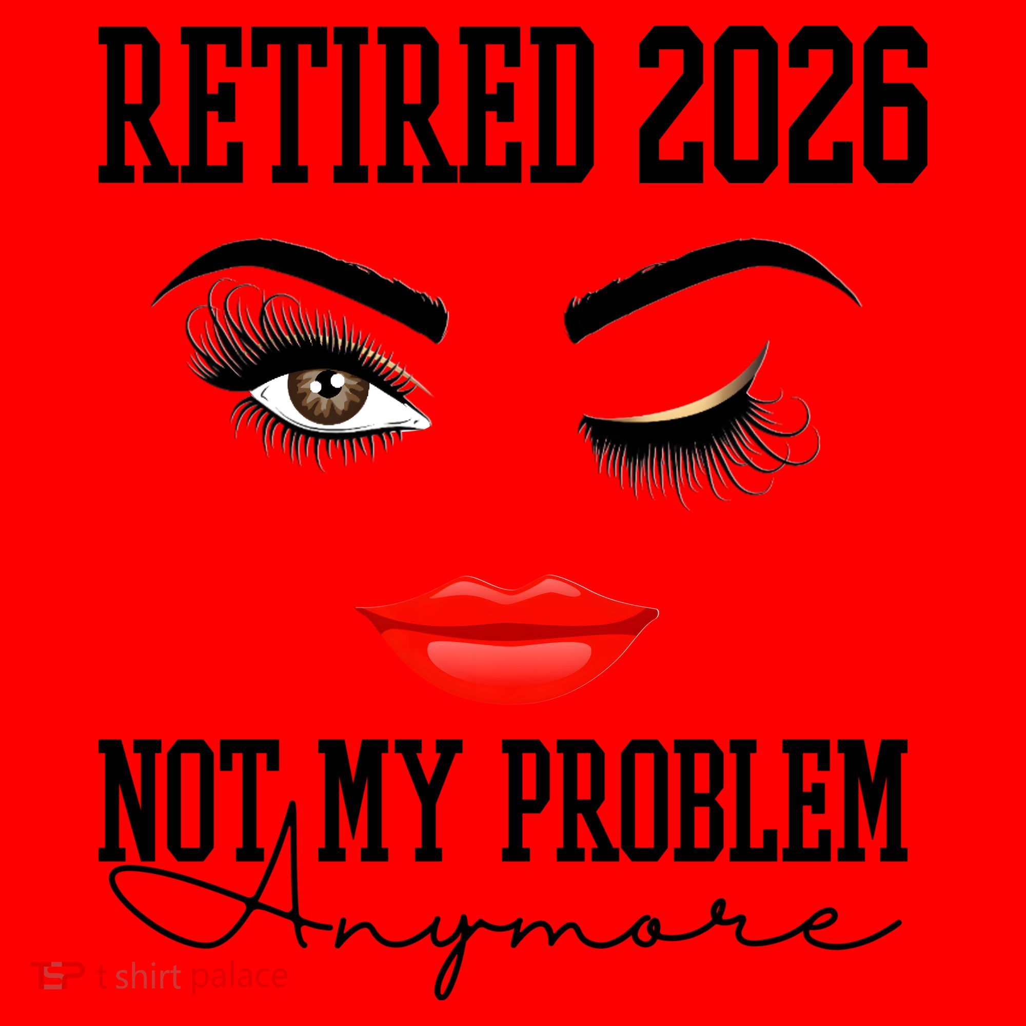 Retired 2026 Not My Problem Anymore Makeup Santa Hat