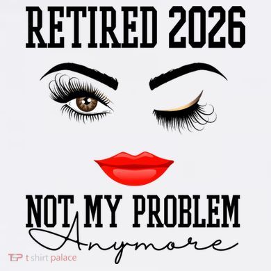 Retired 2026 Not My Problem Anymore Makeup Garment-Dyed Sweatshirt