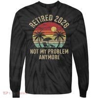 Retired 2026 Not My Problem Anymore Retro Sun Beach Tie-Dye Long Sleeve Shirt thumb 0