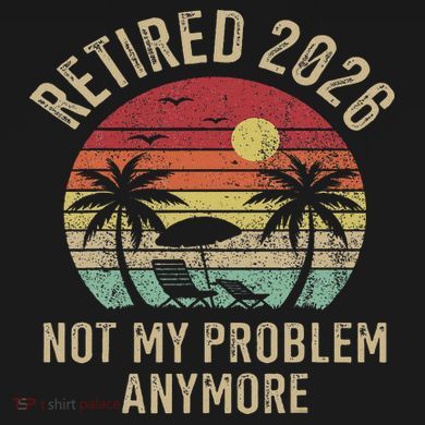 Retired 2026 Not My Problem Anymore Retro Sun Beach Tie-Dye Long Sleeve Shirt