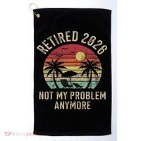 Retired 2026 Not My Problem Anymore Retro Sun Beach Golf Towel thumb 0