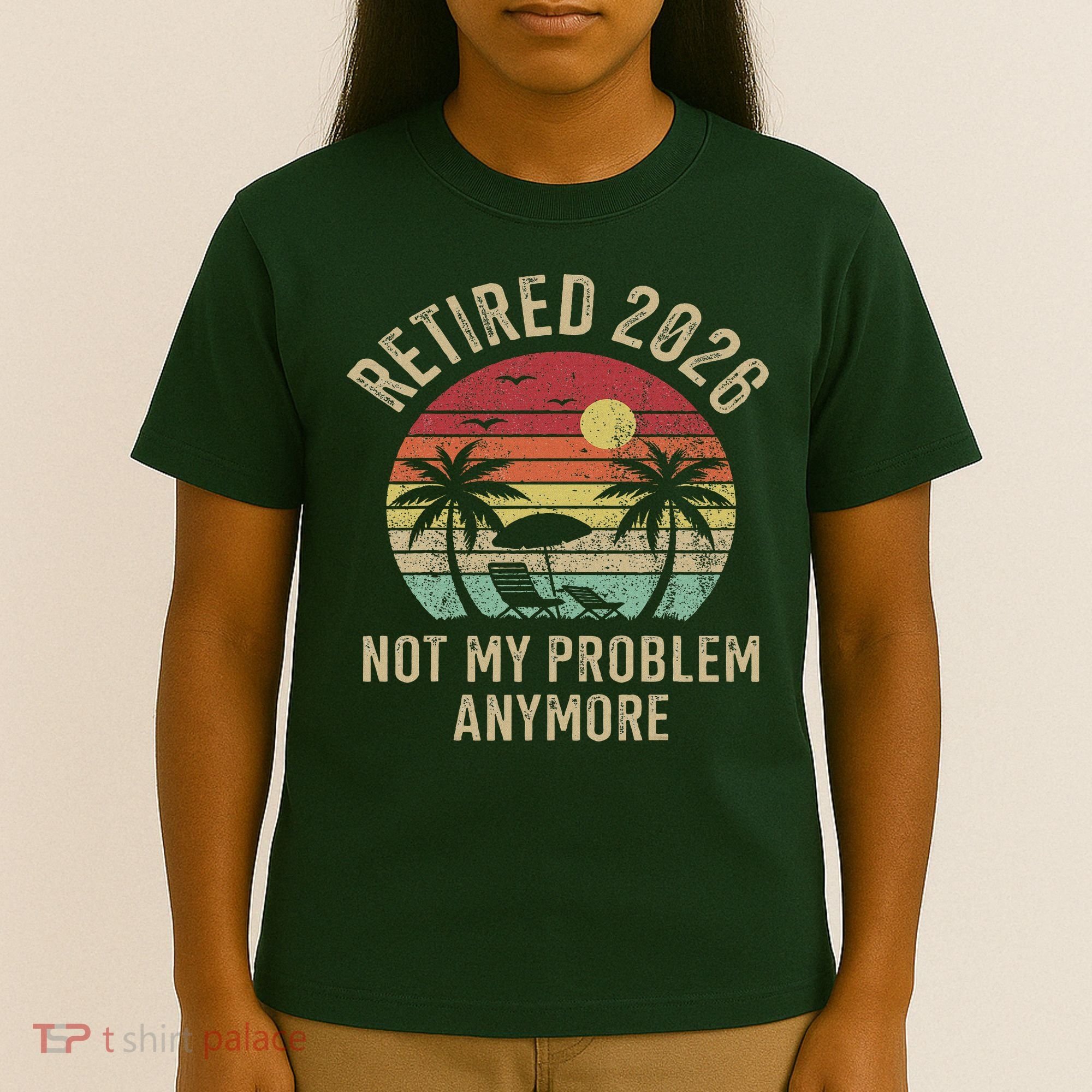 Retired 2026 Not My Problem Anymore Retro Sun Beach T-Shirt