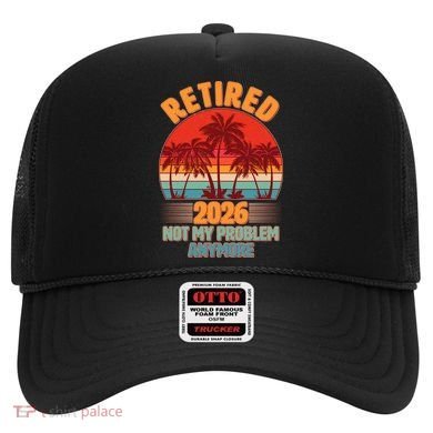 Retired 2026 Not My Problem Anymore Vintage Colors Tropical Palm Trees Hat