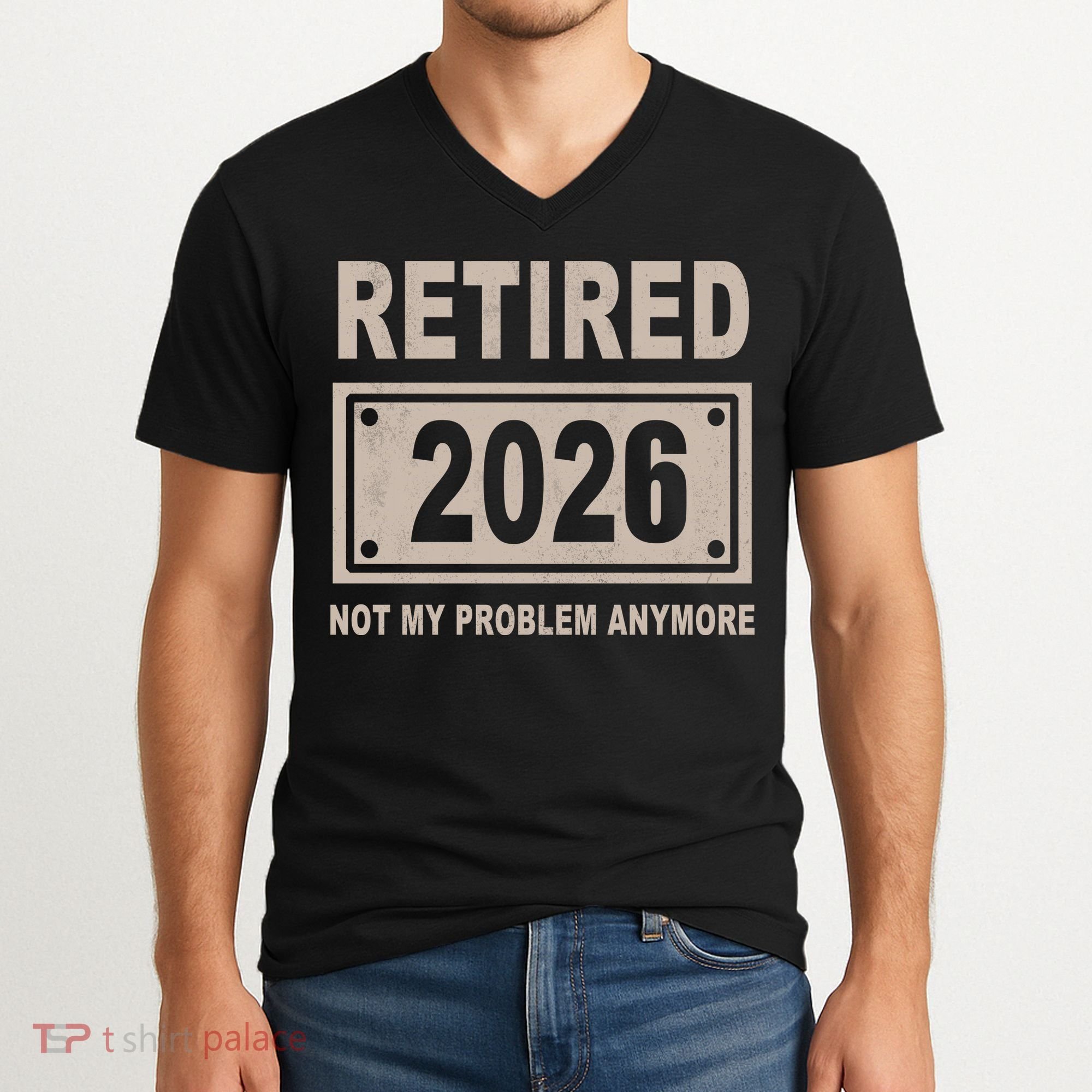 Retired 2026 Not My Problem Anymore V-Neck T-Shirt