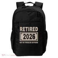 Retired 2026 Not My Problem Anymore Backpack thumb 0