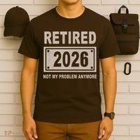 Retired 2026 Not My Problem Anymore T-Shirt thumb 6
