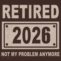 Retired 2026 Not My Problem Anymore Coaster thumb 2