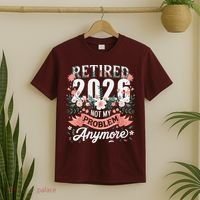 Retired 2026 Not My Problem Anymore Vintage Pink Flowers T-Shirt thumb 2