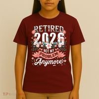 Retired 2026 Not My Problem Anymore Vintage Pink Flowers T-Shirt thumb 4