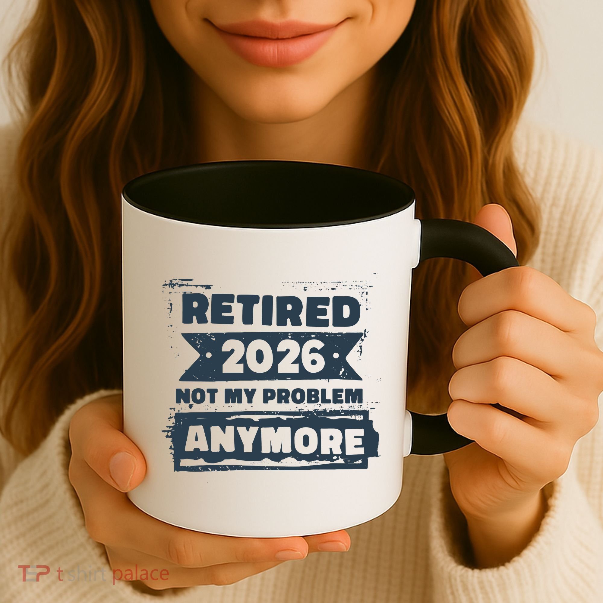 Retired 2026 Not My Problem Anymore Coffee Mug