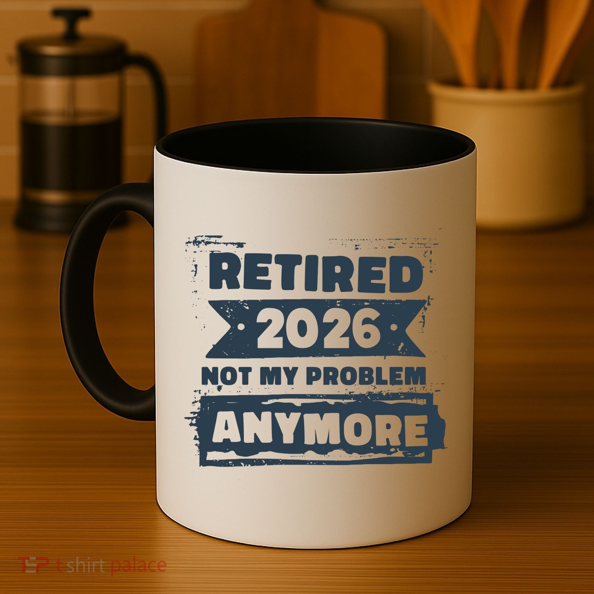 Retired 2026 Not My Problem Anymore Coffee Mug