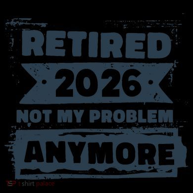 Retired 2026 Not My Problem Anymore 16oz Travel Tumbler