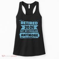 Retired 2026 Not My Problem Anymore Women's Tank Top thumb 0