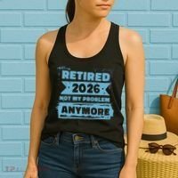 Retired 2026 Not My Problem Anymore Women's Tank Top thumb 2