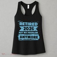 Retired 2026 Not My Problem Anymore Women's Tank Top thumb 3