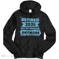 Retired 2026 Not My Problem Anymore Tie Dye Hoodie thumb 0