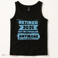Retired 2026 Not My Problem Anymore Tank Top thumb 2