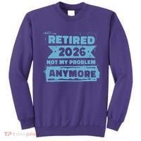 Retired 2026 Not My Problem Anymore Sweatshirt thumb 0