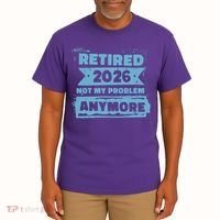 Retired 2026 Not My Problem Anymore Tall T-Shirt thumb 2