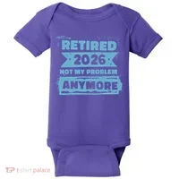 Retired 2026 Not My Problem Anymore Baby Bodysuit thumb 0