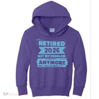Retired 2026 Not My Problem Anymore Kids Hoodie thumb 0