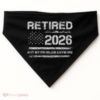 Retired 2026 Not My Problem Anymore Distressed USA Flag USA-Made Doggie Bandana thumb 0