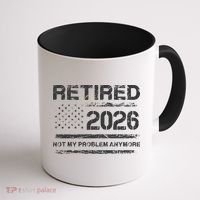 Retired 2026 Not My Problem Anymore Distressed USA Flag Coffee Mug thumb 1