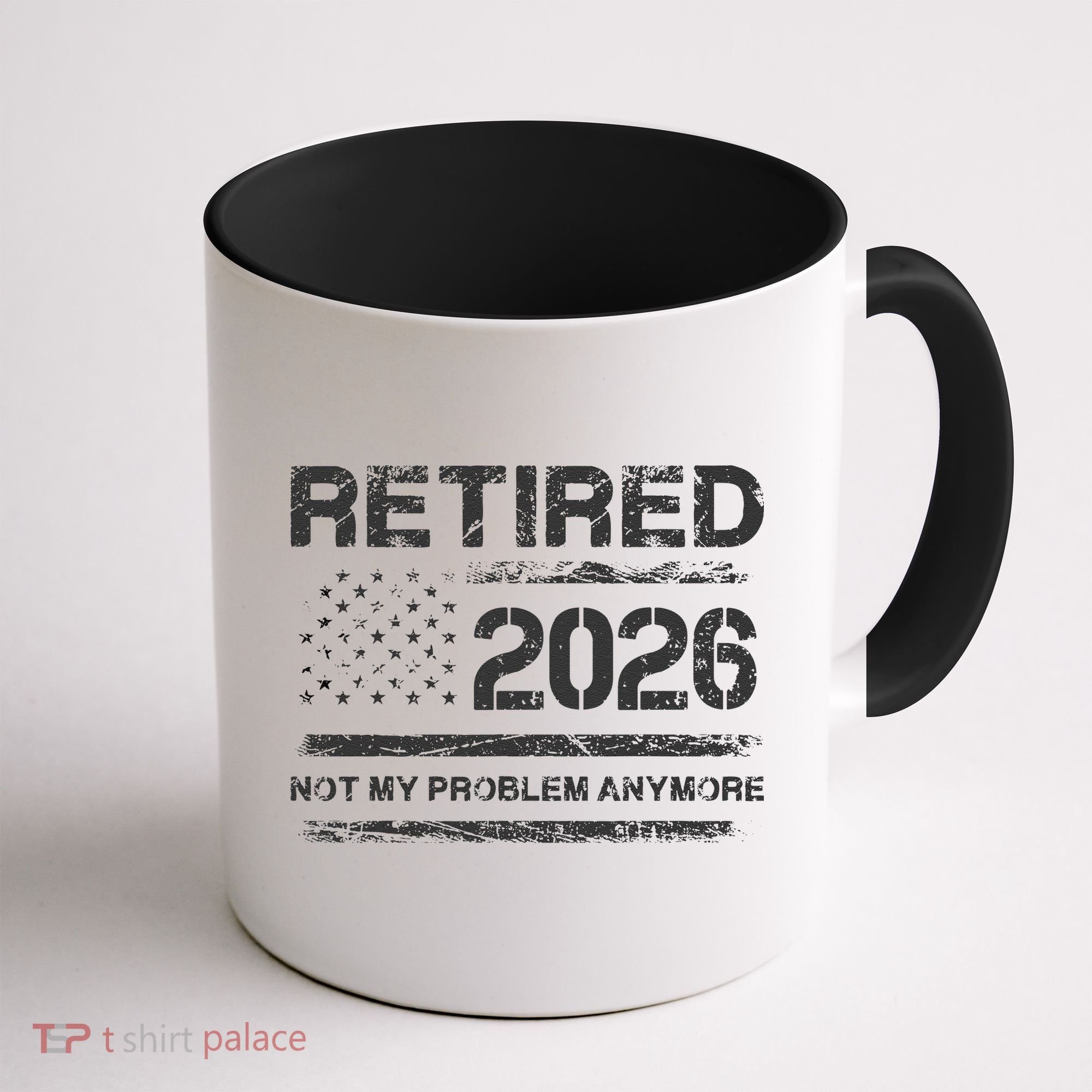 Retired 2026 Not My Problem Anymore Distressed USA Flag Coffee Mug