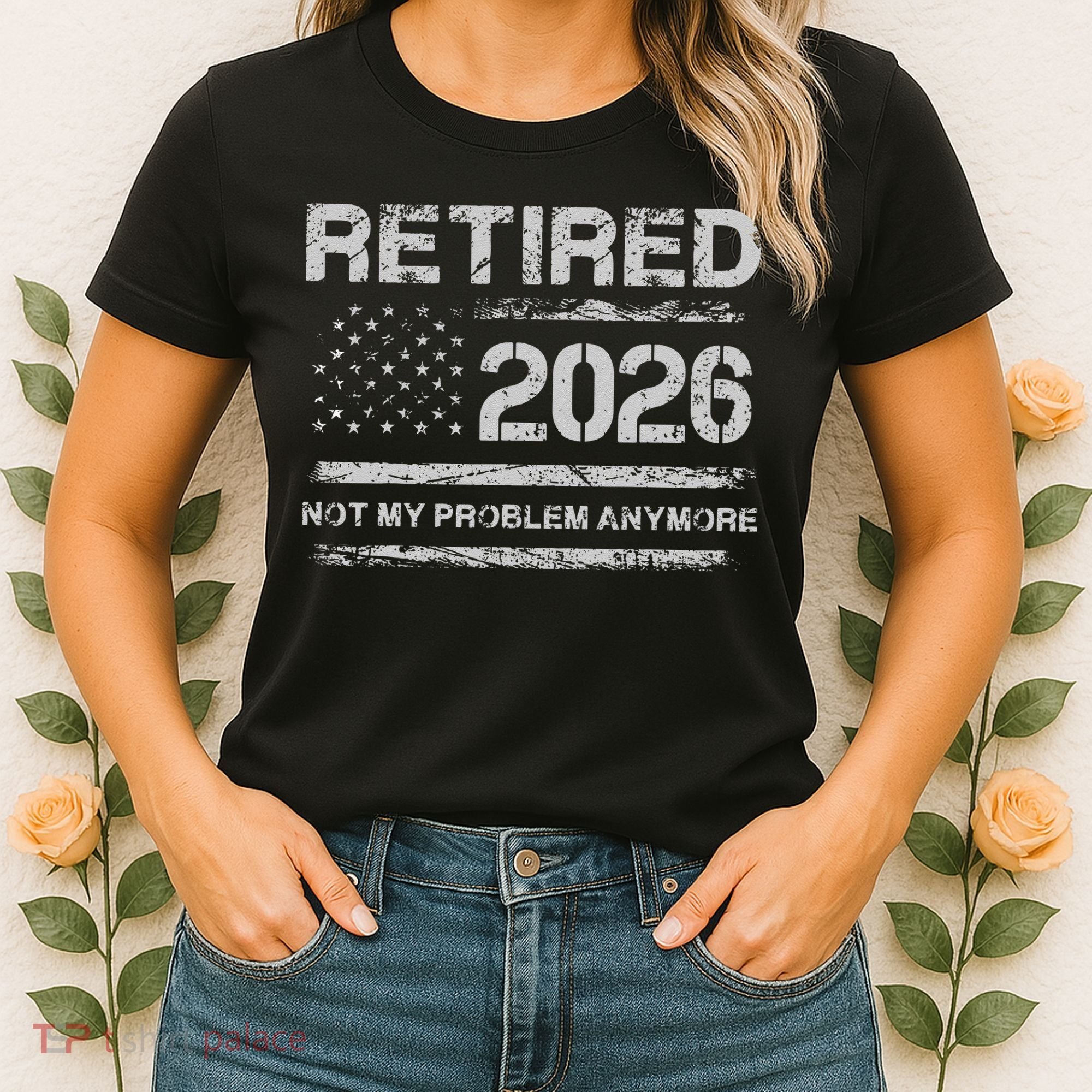 Retired 2026 Not My Problem Anymore Distressed USA Flag Women's T-Shirt