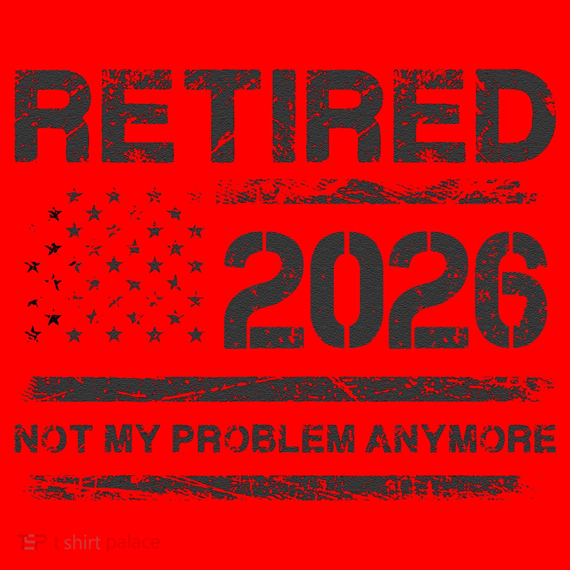 Retired 2026 Not My Problem Anymore Distressed USA Flag Santa Hat