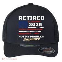 Retired 2026 Not My Problem Anymore American US Flag Flexfit Unipanel Trucker Cap thumb 0