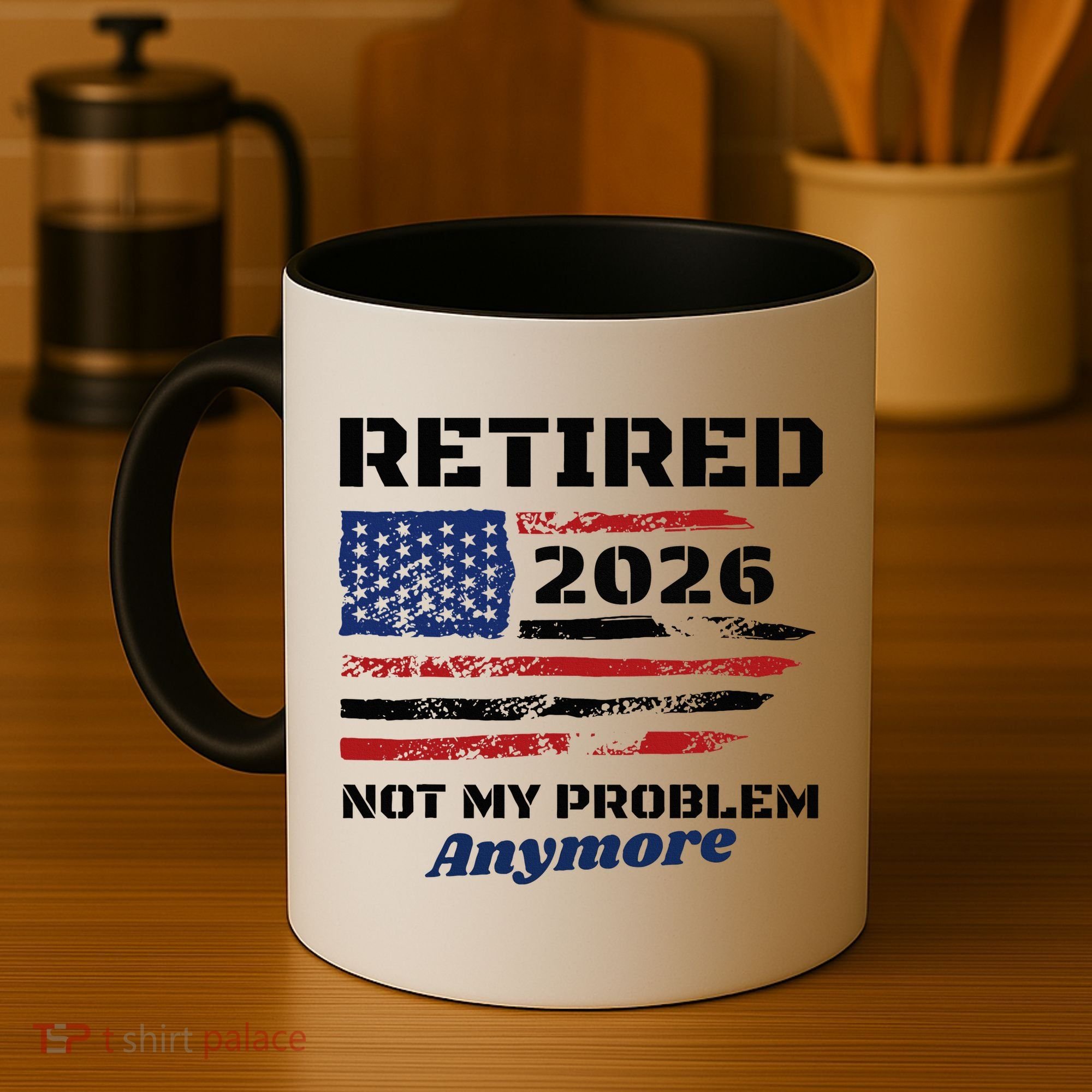 Retired 2026 Not My Problem Anymore American US Flag Coffee Mug