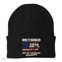 Retired 2026 Not My Problem Anymore American US Flag Beanie thumb 0
