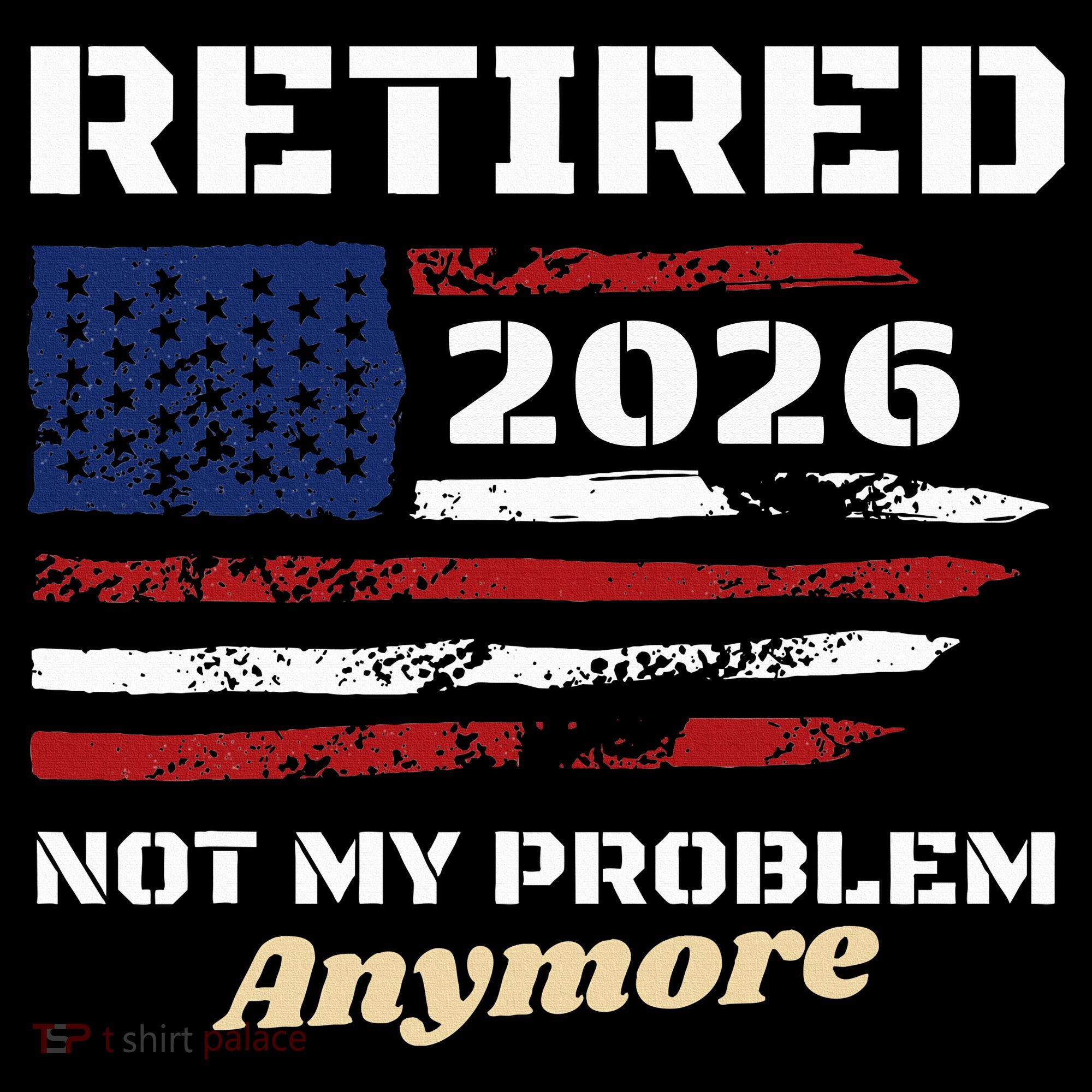 Retired 2026 Not My Problem Anymore American US Flag Women's Hoodie