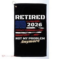 Retired 2026 Not My Problem Anymore American US Flag Golf Towel thumb 0