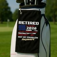 Retired 2026 Not My Problem Anymore American US Flag Golf Towel thumb 2
