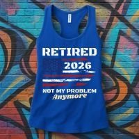Retired 2026 Not My Problem Anymore American US Flag Women's Tank Top thumb 3