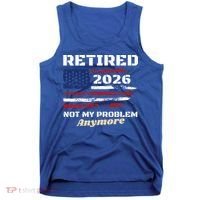 Retired 2026 Not My Problem Anymore American US Flag Tank Top thumb 0