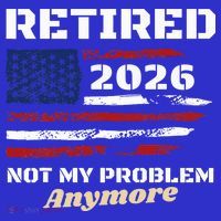 Retired 2026 Not My Problem Anymore American US Flag Visor thumb 3