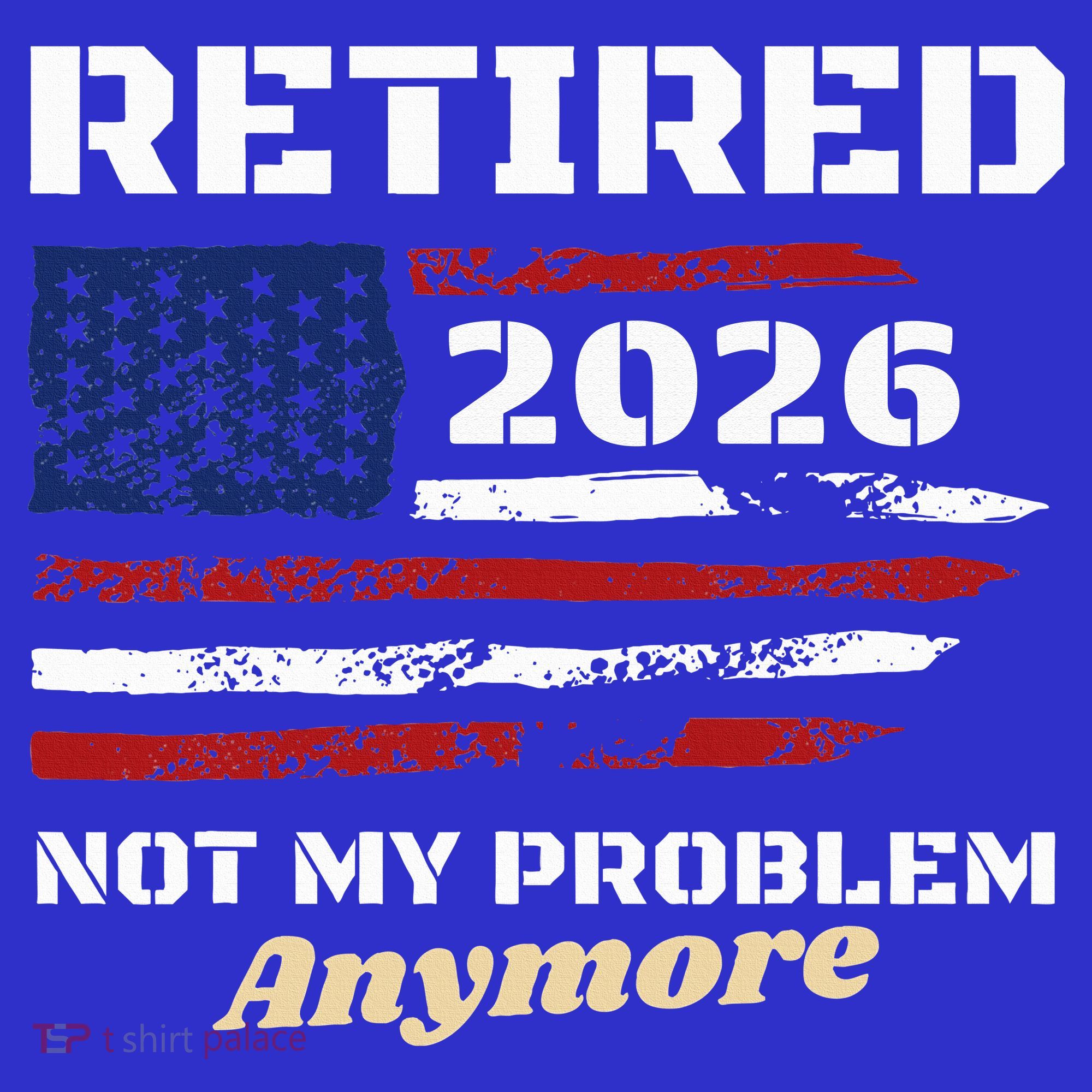 Retired 2026 Not My Problem Anymore American US Flag Women's Long Sleeve Shirt