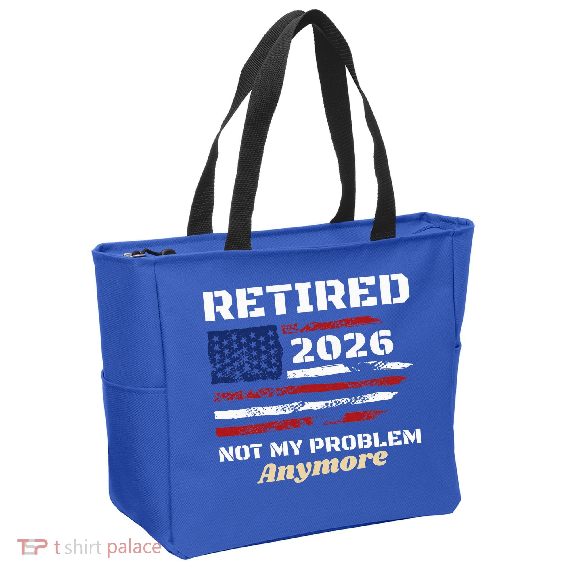 Retired 2026 Not My Problem Anymore American US Flag Tote Bag