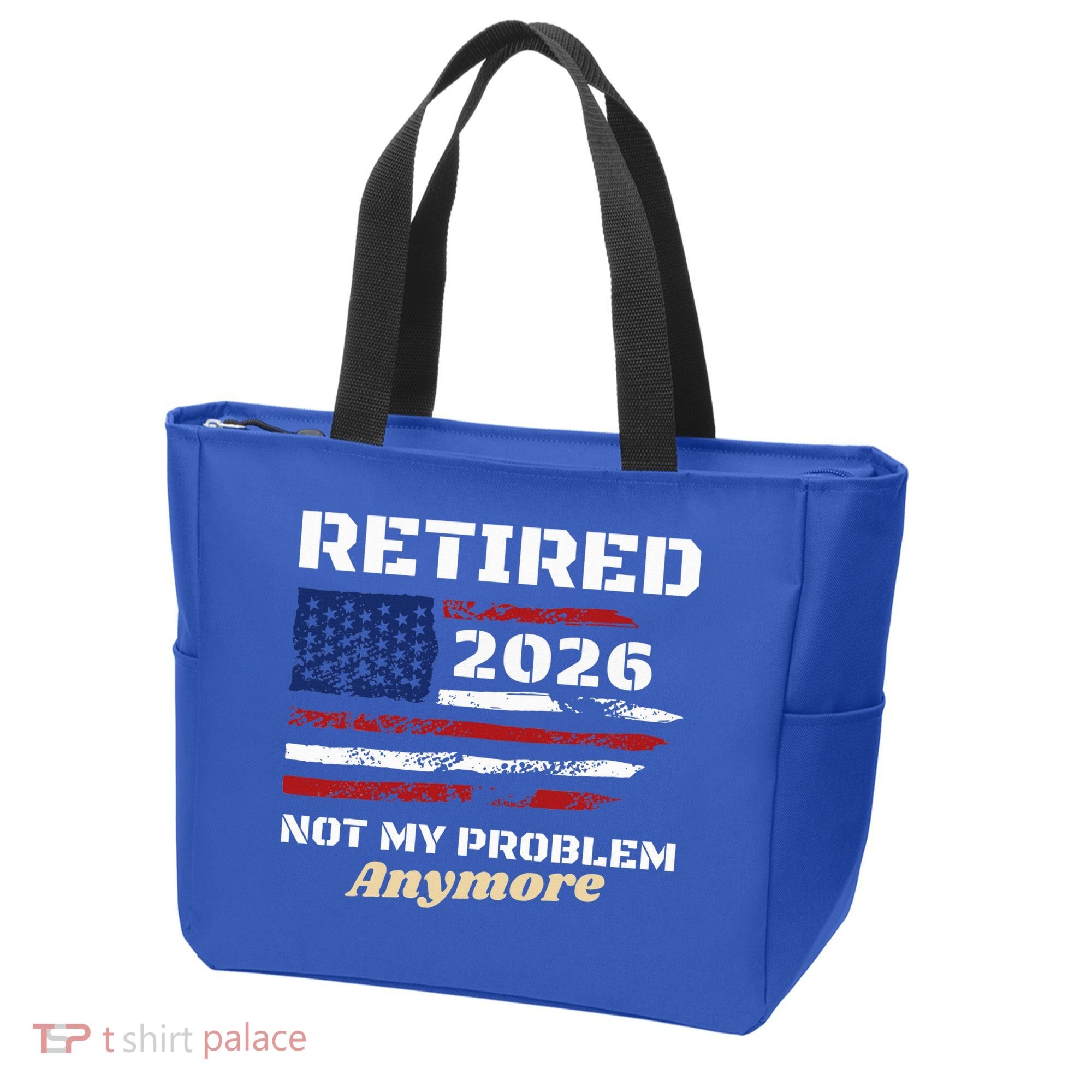 Retired 2026 Not My Problem Anymore American US Flag Tote Bag