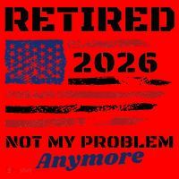 Retired 2026 Not My Problem Anymore American US Flag Santa Hat thumb 1