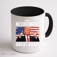 Make Retirement Great Great Again Trump Coffee Mug thumb 1
