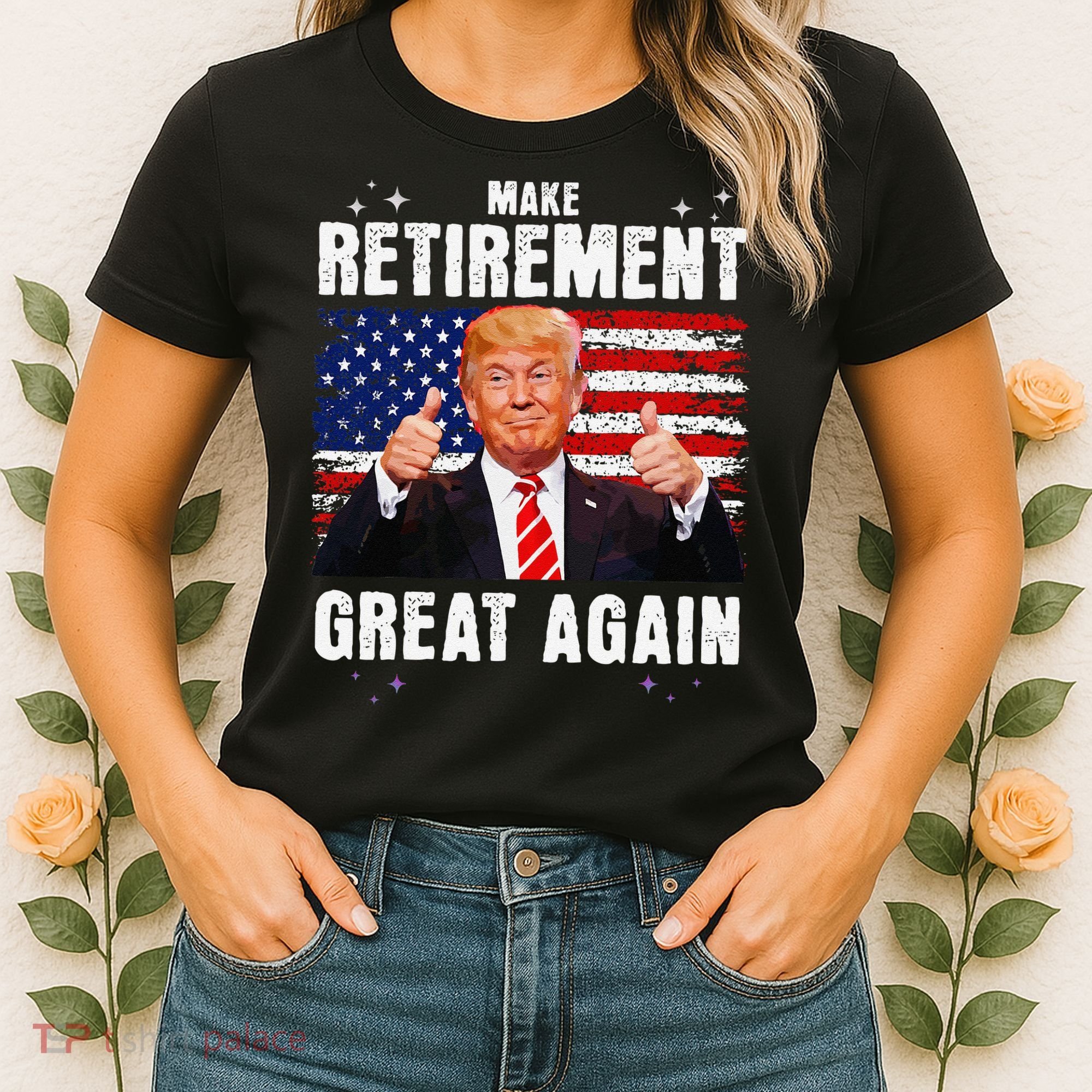 Make Retirement Great Great Again Trump Women's T-Shirt