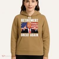 Make Retirement Great Great Again Trump Hoodie thumb 5