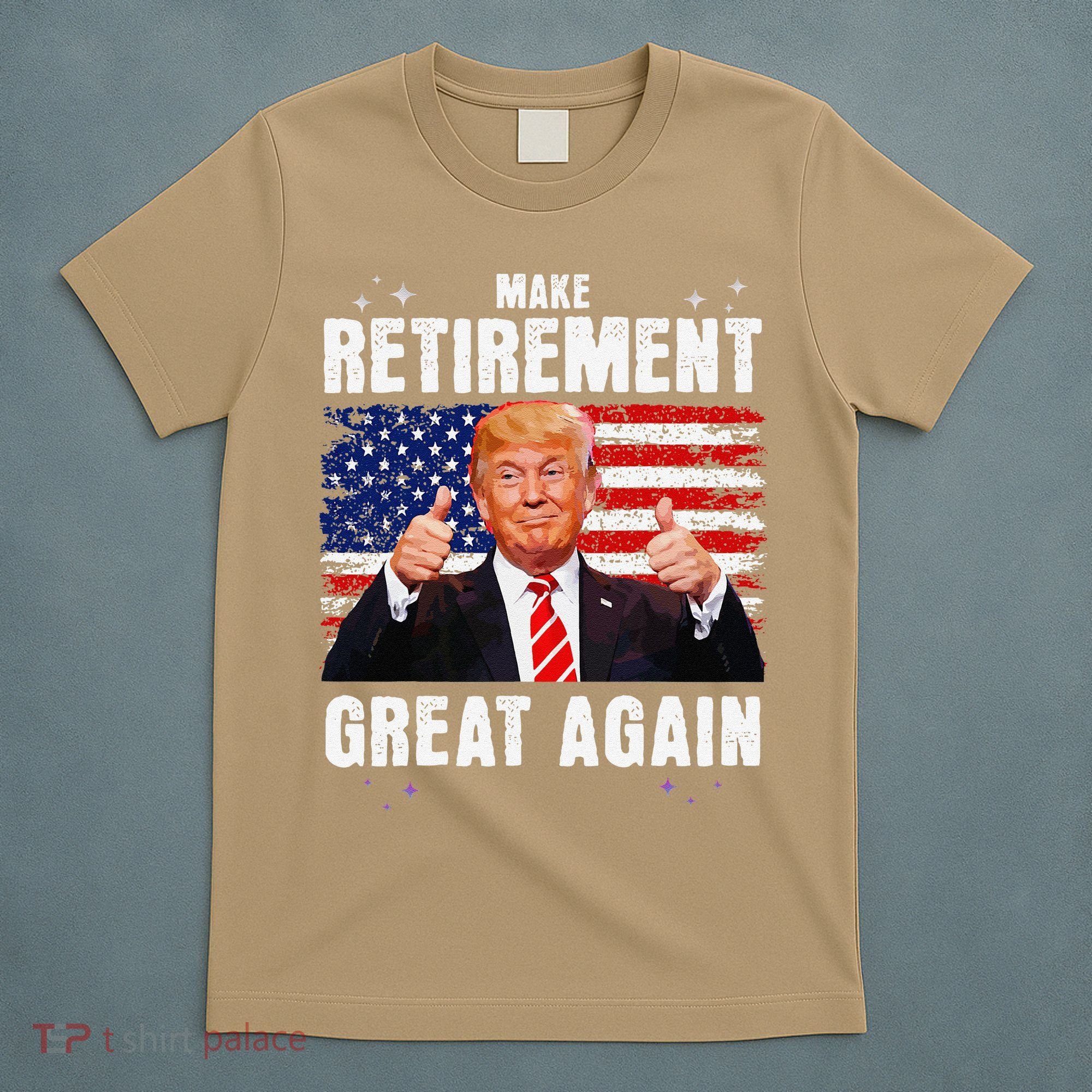 Make Retirement Great Great Again Trump T-Shirt