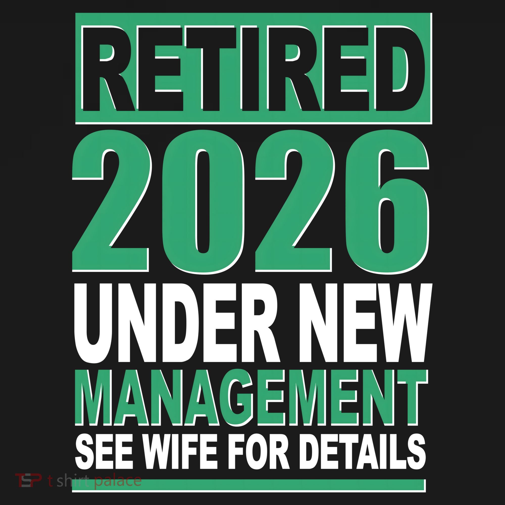 Retired 2026 Under New Management See Wife For Details Long Sleeve Shirt